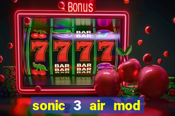 sonic 3 air mod extra slot shadow